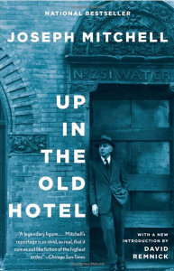 UpInTheOldHotelJosephMitchellBook